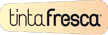 Tinta Fresca 