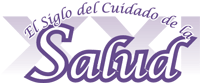 XXI: Siglo del Cuidado de la Salud