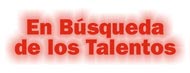 En B�squeda de los Talentos